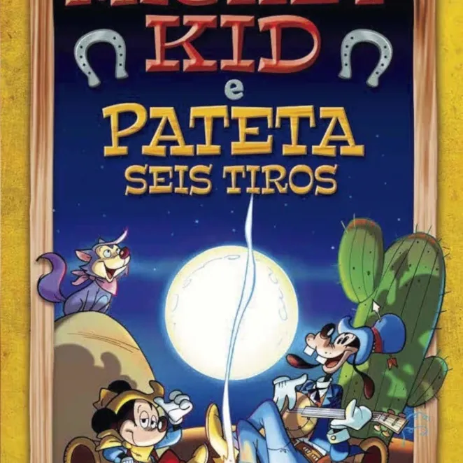 Mickey Kid e Pateta: Seis Tiros Mickey Kid e Pateta: Seis Tiros