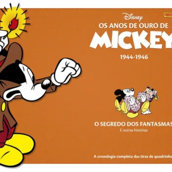 Anos de Ouro de Mickey, Os Vol. 01: 1944-1946 - O Segredo dos Fantasmas Anos de Ouro de Mickey, Os Vol. 01: 1944-1946 - O Segredo dos Fantasmas