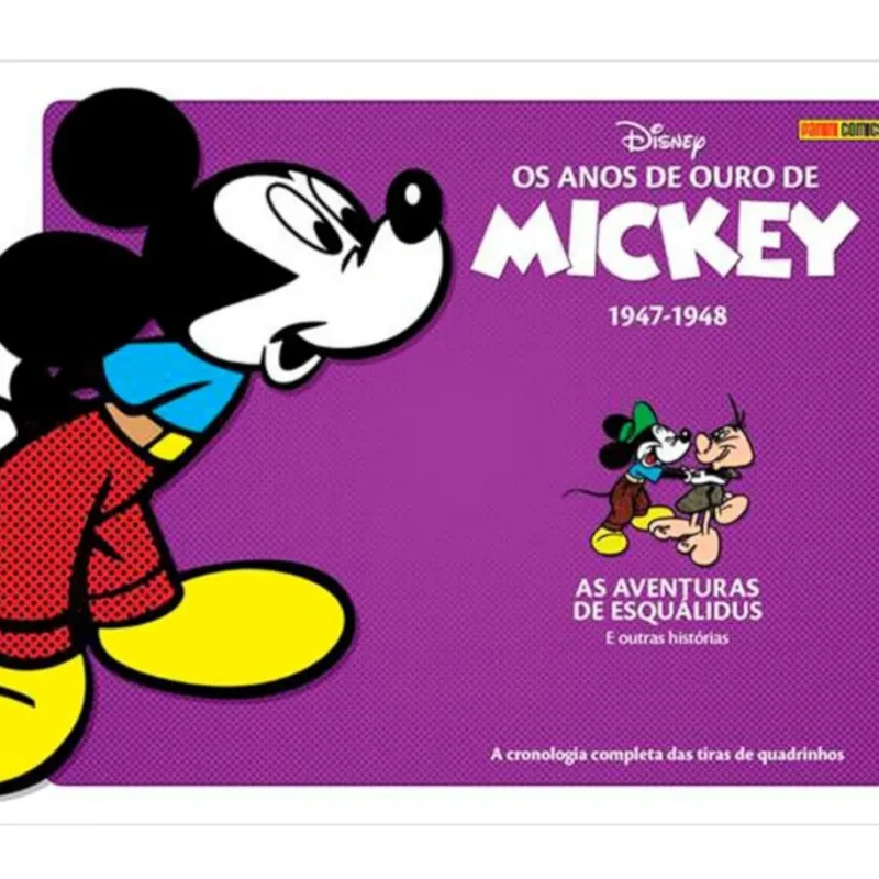 Anos de Ouro de Mickey, Os Vol. 03: 1947-1948 - As Aventuras de Esquálidus e outras histórias