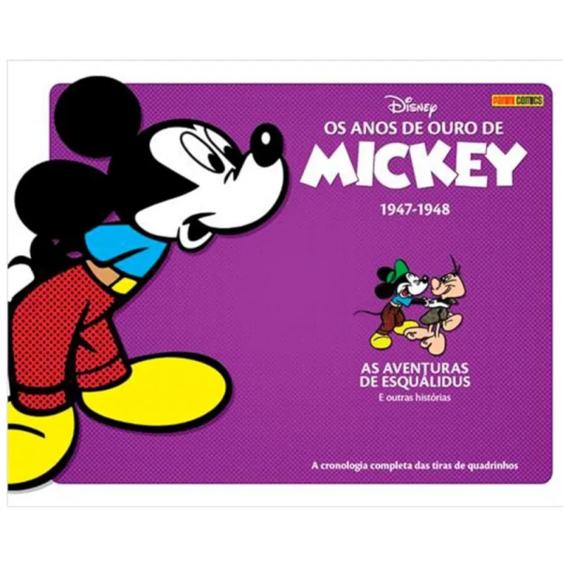 Anos de Ouro de Mickey, Os Vol. 03: 1947-1948 - As Aventuras de Esquálidus e outras histórias