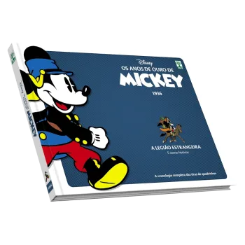 Anos de Ouro de Mickey, Os : 1936 - A Legião Estrangeira e outras histórias Anos de Ouro de Mickey, Os : 1936 - A Legião Estrangeira e outras histórias