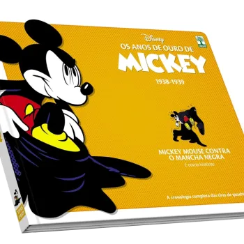 Anos de Ouro de Mickey, Os : 1938-1939 - Mickey Mouse Contra o Mancha Negra e outras histórias Anos de Ouro de Mickey, Os : 1938-1939 - Mickey Mouse Contra o Mancha Negra e outras histórias