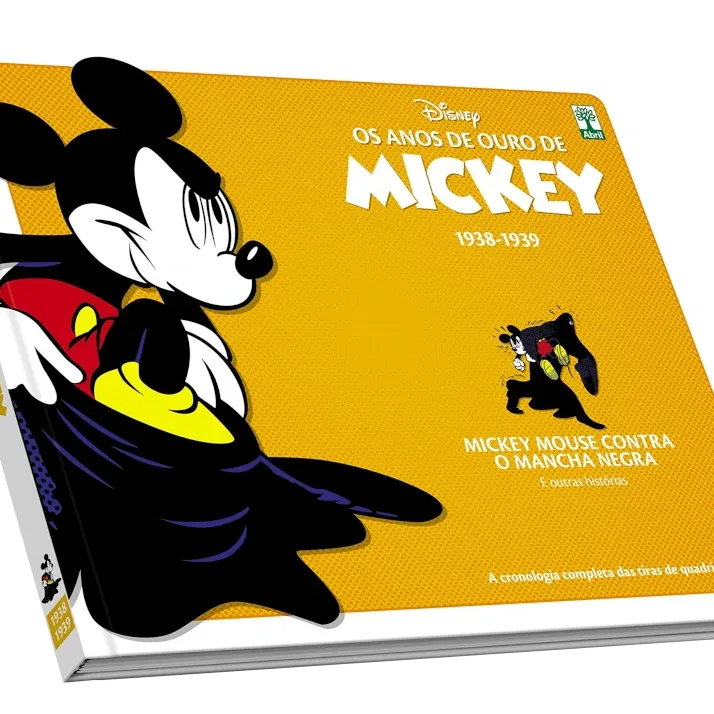 Anos de Ouro de Mickey, Os : 1938-1939 - Mickey Mouse Contra o Mancha Negra e outras histórias