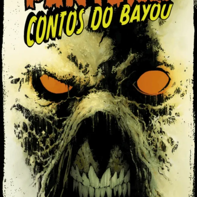 Monstro do Pântano - Contos do Bayou Monstro do Pântano - Contos do Bayou