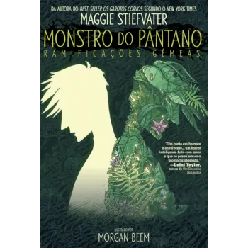 Monstro do Pântano: Ramificações Gêmeas (DC Teens)