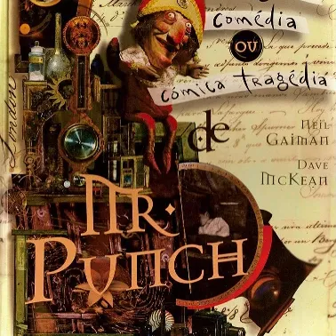 Mr. Punch - A Comédia Trágica ou A Tragédia Cômica de Mr. Punch - A Comédia Trágica ou A Tragédia Cômica de