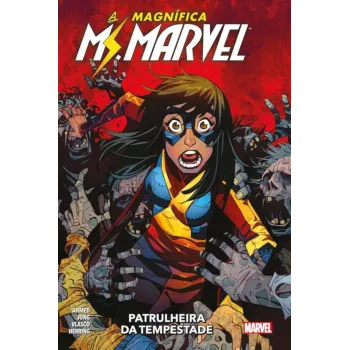 Magnífica Ms. Marvel, A - Vol. 02 - Patrulheira da Tempestade