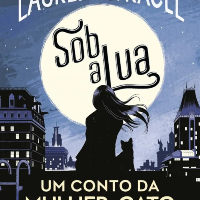 Sob a Lua: Um Conto da Mulher-Gato (DC Teens) Sob a Lua: Um Conto da Mulher-Gato (DC Teens)