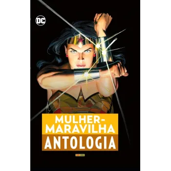 Mulher-Maravilha - Antologia Mulher-Maravilha - Antologia