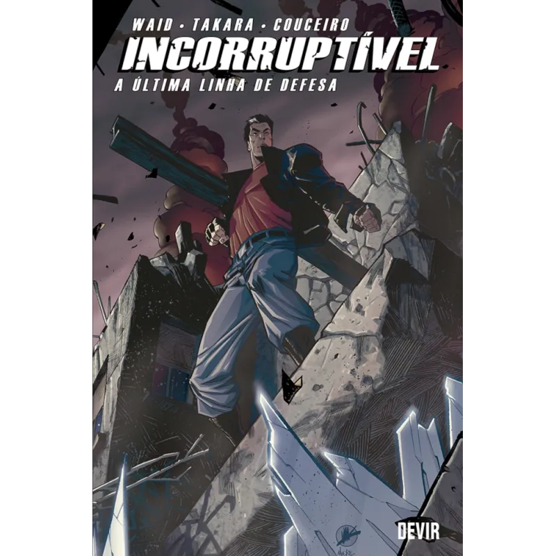 Incorruptível Vol. 04 - A Última Linha de Defesa