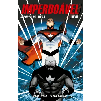 Imperdoável Vol. 01 - O Poder do Medo (Nova Edição)