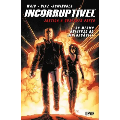 Incorruptível Vol. 01 - Justiça a Qualquer Preço Incorruptível Vol. 01 - Justiça a Qualquer Preço