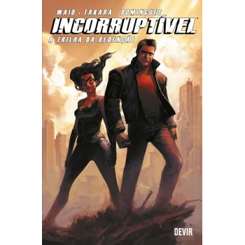 Incorruptível Vol. 02 - A Trilha da Redenção