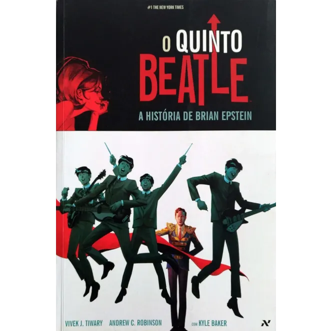 Quinto Beatle, O: A História de Brian Epstein Quinto Beatle, O: A História de Brian Epstein