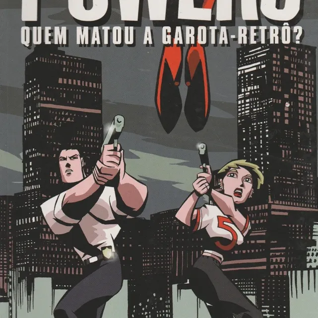 Powers - Quem Matou A Garota-Retrô? Powers - Quem Matou A Garota-Retrô?