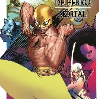 Imortal Punho de Ferro, O Vol. 04 - Mortal