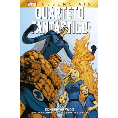 Quarteto Fantástico - Consertar Tudo (Marvel Essenciais)