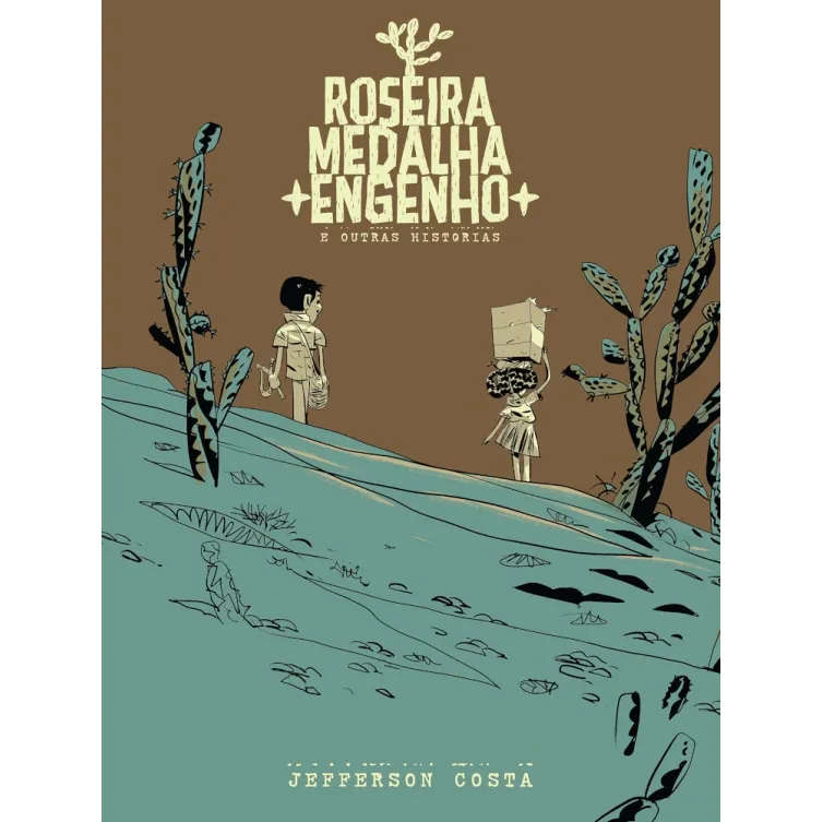 Roseira, Medalha, Engenho e Outras Histórias Roseira, Medalha, Engenho e Outras Histórias