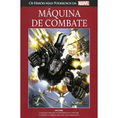 Herois Mais Poderosos da Marvel, Os - 65 - Máquina de Combate - Legado de Ferro & Coração de Ferro - Salvat