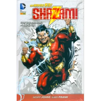 Shazam! Com Uma Palavra Mágica... - Os Novos 52
