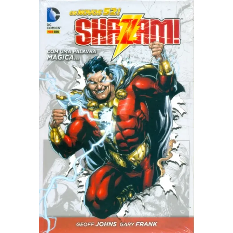 Shazam! Com Uma Palavra Mágica... - Os Novos 52