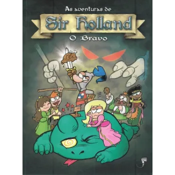 Aventuras de Sir Holland, O Bravo, As