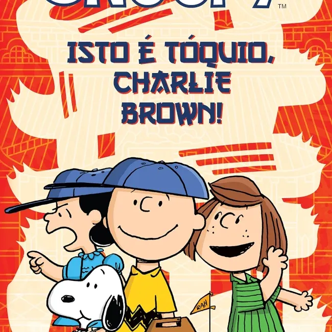 Snoopy - Isto é Tóquio, Charlie Brown! Snoopy - Isto é Tóquio, Charlie Brown!