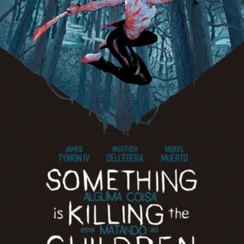 Something is Killing the Children - Alguma Coisa Está Matando as Crianças Vol. 01