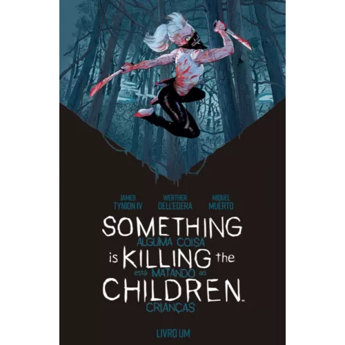 Something is Killing the Children - Alguma Coisa Está Matando as Crianças Vol. 01