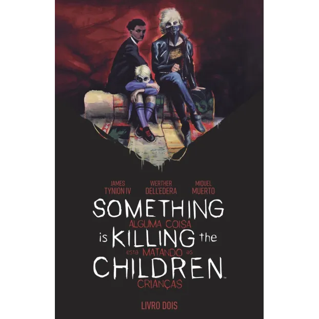 Something is Killing the Children - Alguma Coisa Está Matando as Crianças Vol. 02