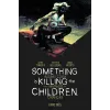 Something is Killing the Children - Alguma Coisa Está Matando as Crianças Vol. 03
