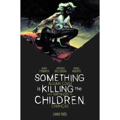 Something is Killing the Children - Alguma Coisa Está Matando as Crianças Vol. 03