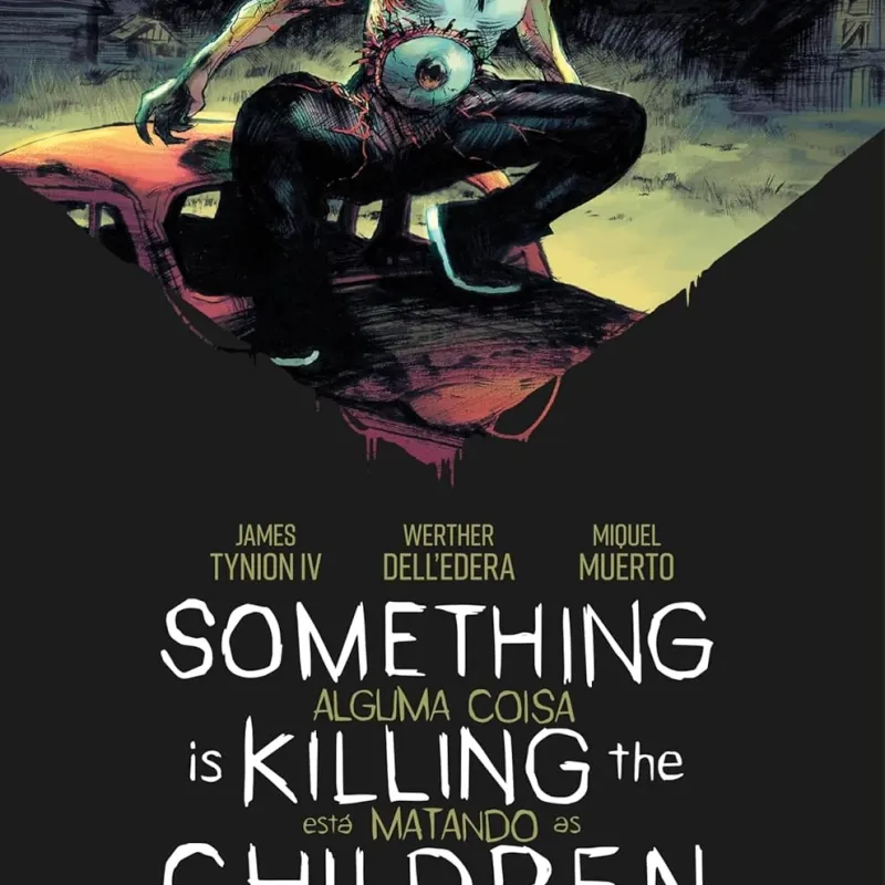 Something is Killing the Children - Alguma Coisa Está Matando as Crianças Vol. 03 Something is Killing the Children - Alguma Coisa Está Matando as Crianças Vol. 03