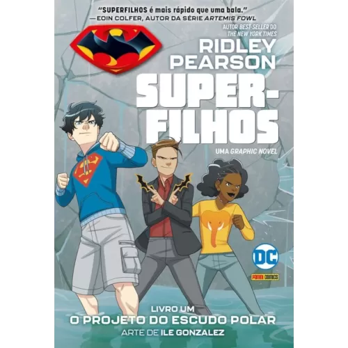 Super-filhos: Livro 01 - O Projeto do Escudo Polar (DC Kids)