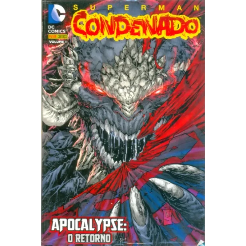 Superman Condenado Vol. 01 - Apocalypse: O Retorno