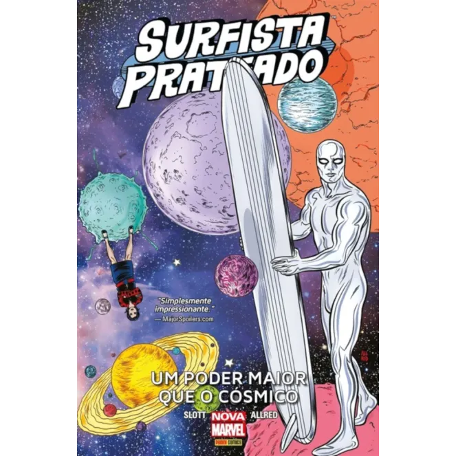 Surfista Prateado - Um poder maior que o Cósmico Surfista Prateado - Um poder maior que o Cósmico