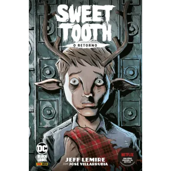 Sweet Tooth - O Retorno