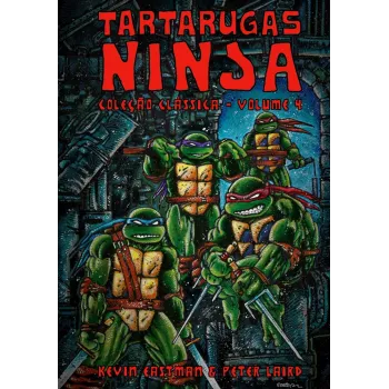Tartarugas Ninjas: Coleção Clássica Vol. 04 Tartarugas Ninjas: Coleção Clássica Vol. 04