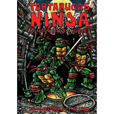 Tartarugas Ninjas: Coleção Clássica Vol. 01 Tartarugas Ninjas: Coleção Clássica Vol. 01
