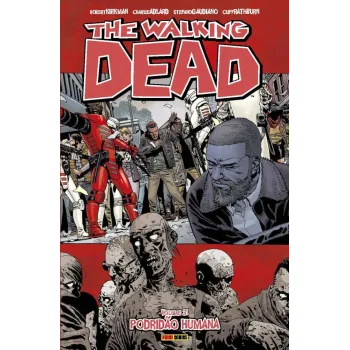 Walking Dead, The - Vol. 31 - Podridão Humana
