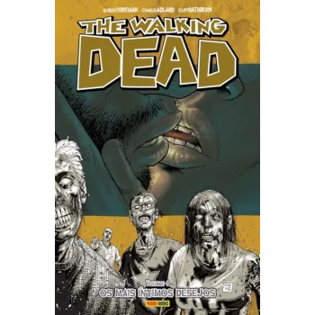 Walking Dead, The - Vol. 04 - Os Mais Íntimos Desejos