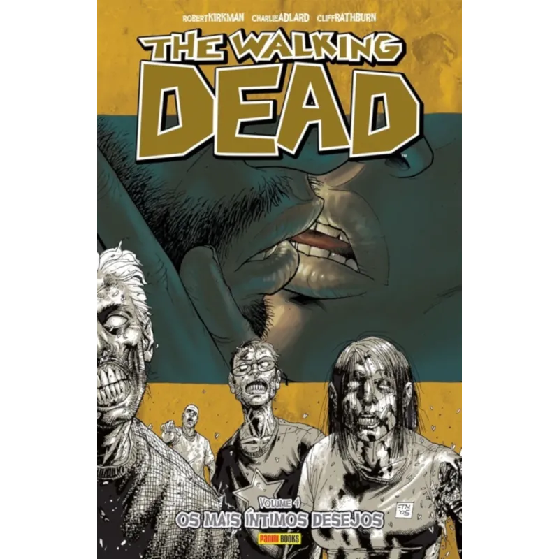 Walking Dead, The - Vol. 04 - Os Mais Íntimos Desejos