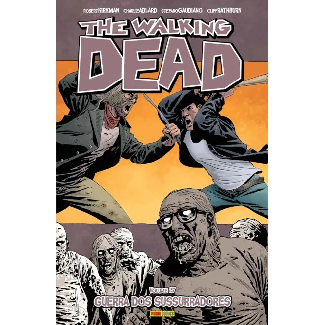 Walking Dead, The - Vol. 27 - Guerra dos Sussurradores Walking Dead, The - Vol. 27 - Guerra dos Sussurradores