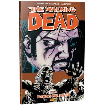 Walking Dead, The - Vol. 08 - Nascidos para Sofrer Walking Dead, The - Vol. 08 - Nascidos para Sofrer