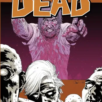 Walking Dead, The - Vol. 10 - O Que Nos Tornamos