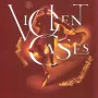 Violent Cases