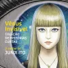 Vênus Invisível - Coleção de Histórias Curtas: O Melhor de Junji Ito