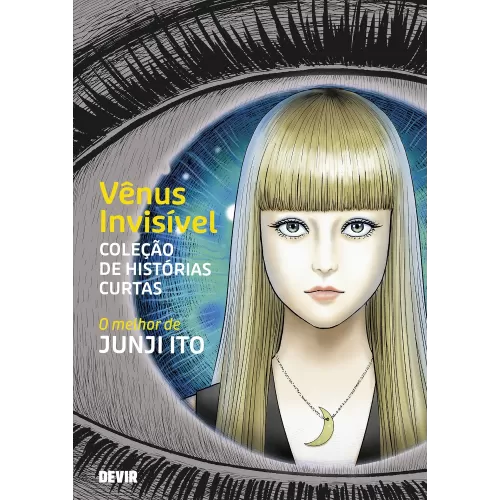 Vênus Invisível - Coleção de Histórias Curtas: O Melhor de Junji Ito