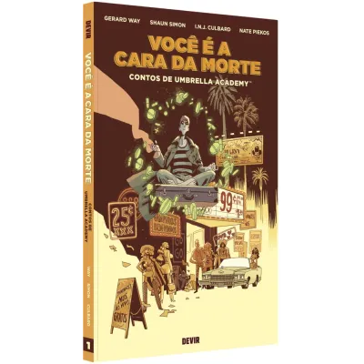Você é a Cara da Morte: Contos de Umbrella Academy Vol. 01