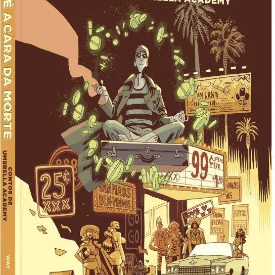 Você é a Cara da Morte: Contos de Umbrella Academy Vol. 01 Você é a Cara da Morte: Contos de Umbrella Academy Vol. 01